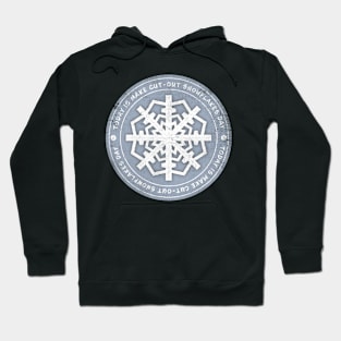 Today is Make Cut-Out Snowflakes Day Badge Hoodie